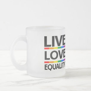 Tasse Givré Live Love Equality