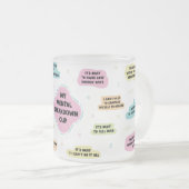 Tasse Givré Ma boue de dépression mentale (Devant droit)