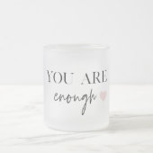 Tasse Givré Motivation Positive Vous Êtes Suffisamment Cité (Centre)