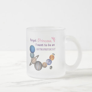 Tasse Givré Oubliez la princesse - astrophysicienne