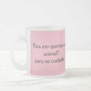 Tasse Givré para eso querias un animal para no cuidarlo