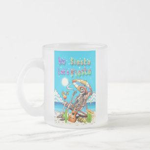 Tasse Givré Pas de sieste Fiesta