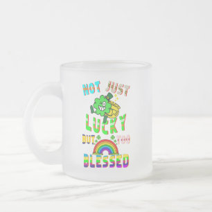 Tasse Givré Pas Seulement Lucky, Mais Trop Béni