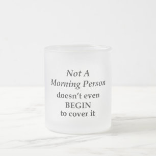 Tasse Givré Pas une personne du matin