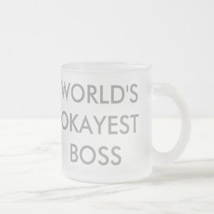 Tasse Givré Patron d'Okayest du monde