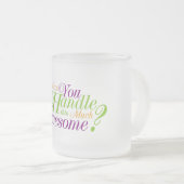 Tasse Givré Peux-tu gérer ça aussi génial ? (Devant droit)