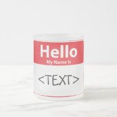 Tasse Givré Red Hello Mon nom est,<TEXT> (Centre)