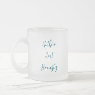 Tasse Givré Rien que l'honnêteté