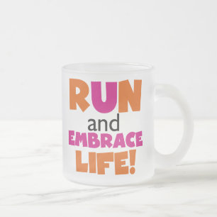 Tasse Givré Run and Embrassez Life Orange Pink
