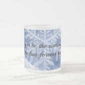 Tasse Givré She will never be the same (Centre)