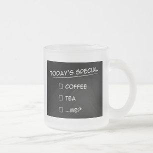 Tasse Givré Special d'aujourd'hui : Café, thé ou… je ? Tas