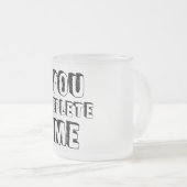 Tasse Givré Tu M'Enlèves (Devant droit)