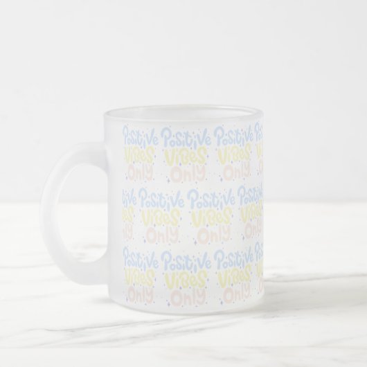 Tasse Givré Vibes Positives Seulement (Gauche)