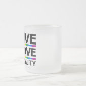 Tasse Givré Vivez l'amour de l'égalité (Centre)