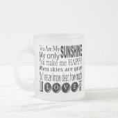 Tasse Givré Vous êtes mon Sunshine Vêtements et cadeaux (Gauche)