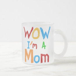Tasse Givré WOW Je suis une maman T-shirts et GIfts