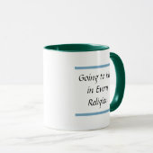Tasse Going To Hell In Every Religion (Devant droit)