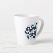 Tasse Good Vibes Latte (Angle droit)