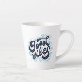 Tasse Good Vibes Latte (Droite)
