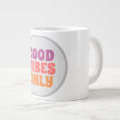 Tasse Good vibes only (Devant droit)
