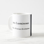 Tasse Homo Luminous La Prochaine Évolution Humaine (Devant gauche)