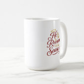Tasse Il est la raison de la saison - Recto-verso (Devant droit)