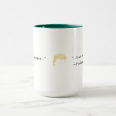 Tasse Il ne peut que du bien arriver (Centre)