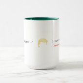 Tasse Il ne peut que du bien arriver (Centre)
