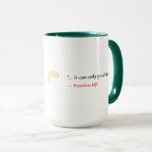 Tasse Il ne peut que du bien arriver (Devant droit)