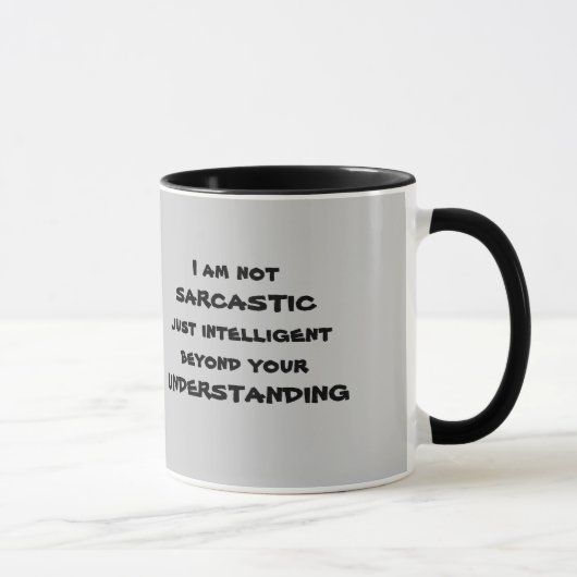 Tasse impressionnante et sarcastique (Droite)