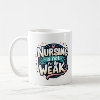 Tasse Infirmière N'est Pas Pour Les Faibles
