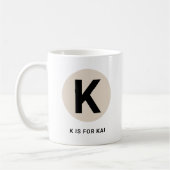 Tasse initiale moderne – Design “K est pour [Nom]” (Gauche)