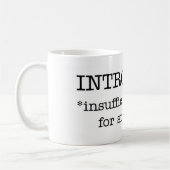 Tasse insuffisante INTROVERTIE d'énergie (Gauche)