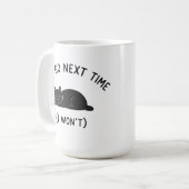 Tasse introverti - chat drôle - J'irai la prochain (Devant gauche)