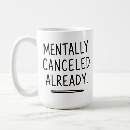 Tasse Introverti Drôle - Déjà Annulé Mentalement (Gauche)