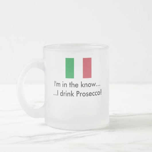 Tasse : Je bois Prosecco (Gauche)