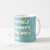 Tasse Je m'aime moi-même (Devant droit)