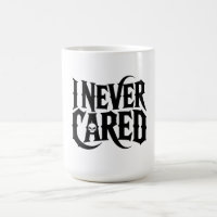 Tasse « JE N'AI JAMAIS PRIS SOIN » à crâne gothiqu