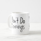 Tasse Je ne fais pas les matins (Devant gauche)