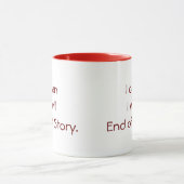 Tasse "je peux. Je vais le faire. Fin d'histoire. (Centre)