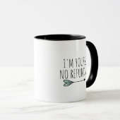 Tasse Je Suis À Vous Pas De Remboursement (Devant droit)