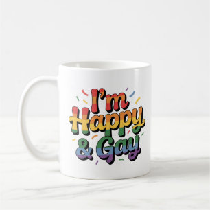 Tasse « Je suis heureux et gay » – Drôle, fier et
