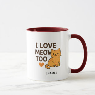 Tasse JE T'AIME MIAOU AUSSI – Personnalisée Ajou