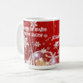 Tasse Jésus Est La Raison De La Saison (Devant gauche)