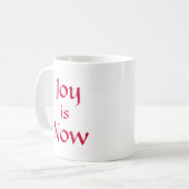 Tasse - la joie est maintenant (Devant gauche)