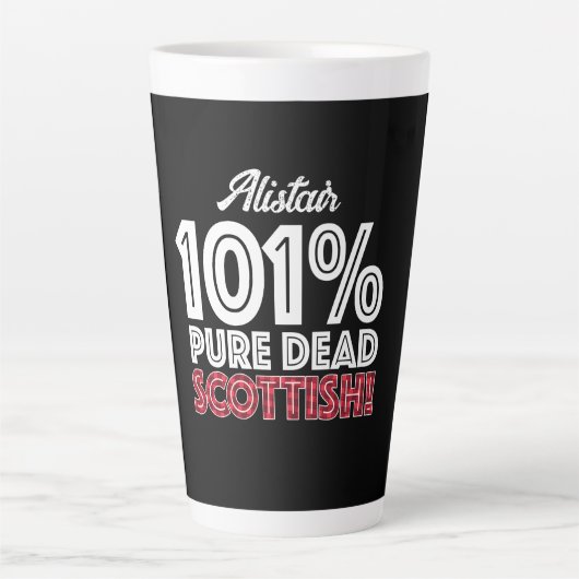 Tasse Latte 101% Pure Mort ÉCOSSE! (Devant)