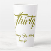 Tasse Latte 30th birthday add name date year gold template thi (Devant)
