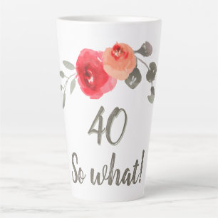 Tasse Latte 40 et alors Rose Florale Aquarelle 40e Anniversair