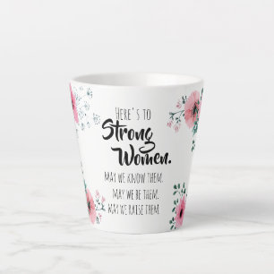 Tasse Latte À la femme forte Fleur aquarelle BFF