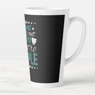 Tasse Latte Accrochez-Vous À Mes Gens De Théâtre - Agir